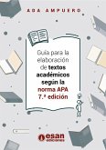 Guía para la elaboración de textos académicos según la norma APA 7.ª edición (eBook, ePUB)