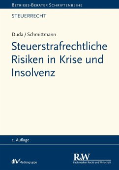 Steuerstrafrechtliche Risiken in Krise und Insolvenz (eBook, ePUB) - Duda, Bernadette; Schmittmann, Jens M.