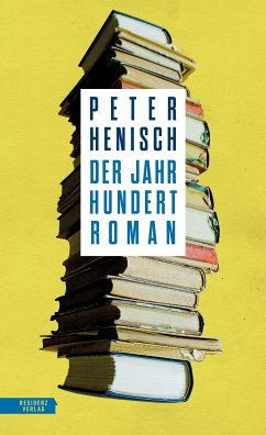 Der Jahrhundertroman (eBook, ePUB) - Henisch, Peter