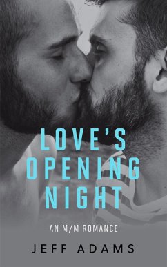 Love's Opening Night (On Stage, #2) (eBook, ePUB) - Adams, Jeff