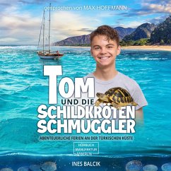 Tom und die Schildkrötenschmuggler (MP3-Download) - Balcik, Ines