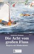 Die Acht vom großen Fluss, Bd. 10... - Bild 1