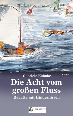 Die Acht vom großen Fluss, Bd. 10 (eBook, ePUB) - Kuhnke, Gabriele