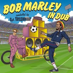 Bob Marley In Dub - Cpt.Yossarian Vs. Kapelle So & So