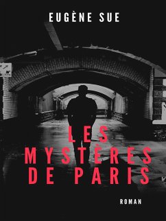 Les mystères de Paris (eBook, ePUB) - Sue, Eugène