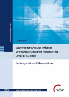 Zusammenhang zwischen inklusiver Unterrichts gestaltung und Professionellen Lerngemeinschaften (eBook, PDF) - Geisler, Tobias