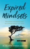 Expired Mindsets (eBook, ePUB) Expired Mindsets (eBook, ePUB)