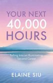 Your Next 40,000 Hours (eBook, ePUB)