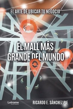 El mall más grande del mundo (eBook, ePUB) - Sánchez Pie, Ricardo E.