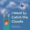 I Want to Catch the Clouds (eBook, ePUB) - Bild 1