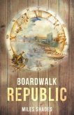 Boardwalk Republic (eBook, ePUB)