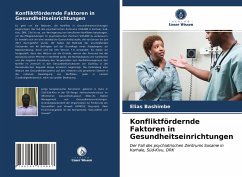 Konfliktfördernde Faktoren in Gesundheitseinrichtungen - Bashimbe, Elias