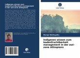 Indigenes wissen zum bodenfruchtbarkeit management in der awi-zone äthiopiens