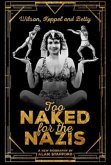 Wilson, Keppel and Betty - Too Naked for the Nazis