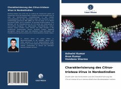 Charakterisierung des Citrus-tristeza-Virus in Nordostindien - Kumar, Ashwini;Kumar, Arun;Sharma, Vandana