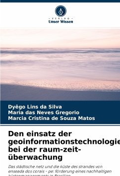 Den einsatz der geoinformationstechnologie bei der raum-zeit-überwachung - Lins da Silva, Dyego;Neves Gregorio, Maria das;Souza Matos, Marcia Cristina de