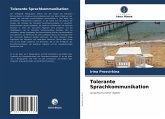 Tolerante Sprachkommunikation Tolerante Sprachkommunikation