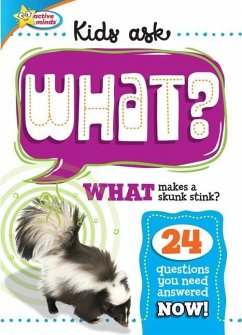 Active Minds Kids Ask What Makes a Skunk Stink? - Sequoia Children's Publishing
