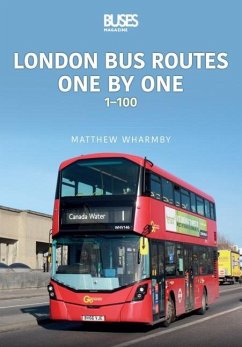 London Bus Routes One by One: 1-100 - Wharmby, Matthew