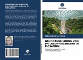 GRUNDAUSBILDUNG VON PHILOSOPHIELEHRERN IN MOSAMBIK