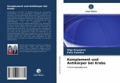 Komplement und Antikörper bei Krebs - Knyazeva, Olga;Kamilov, Felix