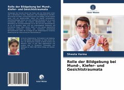 Rolle der Bildgebung bei Mund-, Kiefer- und Gesichtstraumata - Varma, Shweta