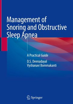 Management of Snoring and Obstructive Sleep Apnea - Deenadayal, D.S.;Bommakanti, Vyshanavi