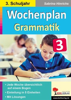 Wochenplan Grammatik / Klasse 3 - Hinrichs, Sabrina