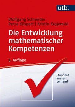 Die Entwicklung mathematischer Kompetenzen - Schneider, Wolfgang;Küspert, Petra;Krajewski, Kristin