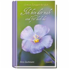 Ich bin dir nah und für dich da - Zachmann, Doro