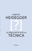 La pregunta por la técnica (eBook, ePUB)