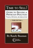 Time to Sell?: Guide to Selling a Physician Practice (eBook, ePUB)
