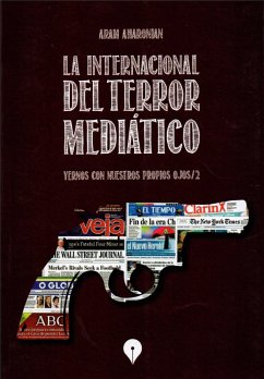 La Internacional del terror mediático (eBook, ePUB) - Aharonian, Aram