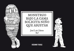 Monstruo bajo la cama solicita niño que asustar (eBook, ePUB) - Zárate, Jose Luís; Bernardo "Bef", Fernández