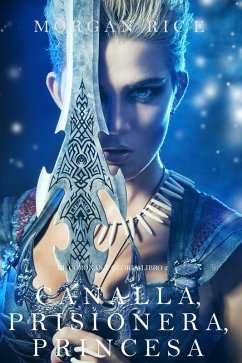 Cover Canalla, Prisionera, Princesa (De Coronas y Gloria - Libro 2) (eBook, ePUB)