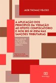 A aplicação dos princípios da vedação ao efeito confiscatório e non bis in idem nas sanções tributárias (eBook, ePUB)