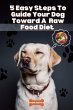 5 Easy Steps To Guide Your Dog Toward A... - Bild 1
