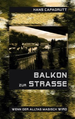 Balkon zur Strasse (eBook, ePUB) - Capadrutt, Hans