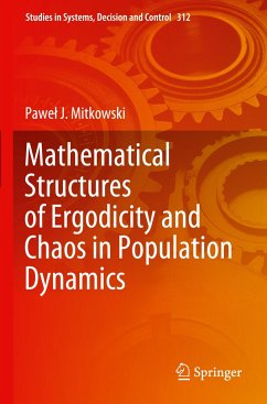 Mathematical Structures of Ergodicity and Chaos in Population Dynamics - Mitkowski, Pawel J.