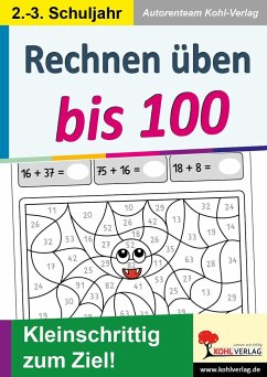 Rechnen üben bis 100 - Autorenteam Kohl-Verlag