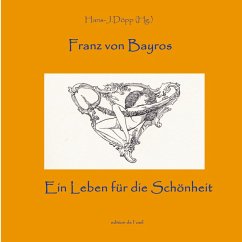 Bayros - Ein Leben für die Schönheit (eBook, ePUB)