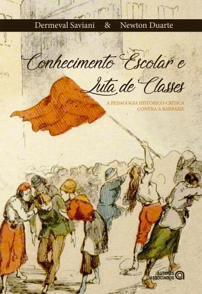 Conhecimento escolar e luta de classes (eBook, ePUB) Conhecimento escolar e luta de classes (eBook, ePUB)