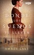 Donde los sueños te lleven (eBook,... - Bild 1