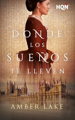 Donde los sueños te lleven (eBook, ePUB) - Lake, Amber