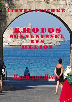 Rhodos-Sonneninsel des Helios (eBook, ePUB) - Puschke, Dieter