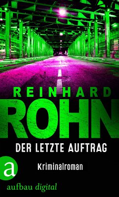 Der letzte Auftrag (eBook, ePUB) - Rohn, Reinhard