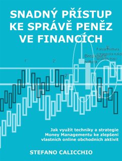 Snadný přístup ke správě peněz ve financích (eBook, ePUB) - Calicchio, Stefano