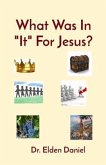 What Was In &quote;It&quote; For Jesus? (eBook, ePUB)