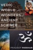 Vedic World and Ancient Science (eBook, ePUB)