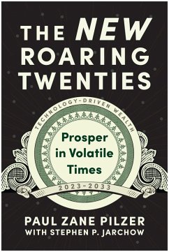 The New Roaring Twenties (eBook, ePUB) - Pilzer, Paul Zane